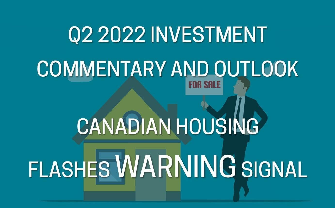 Q2 2022 Investment Commentary and Outlook